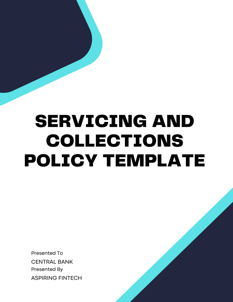 Servicing and Collections Policy Template - Banking and Fintech ...