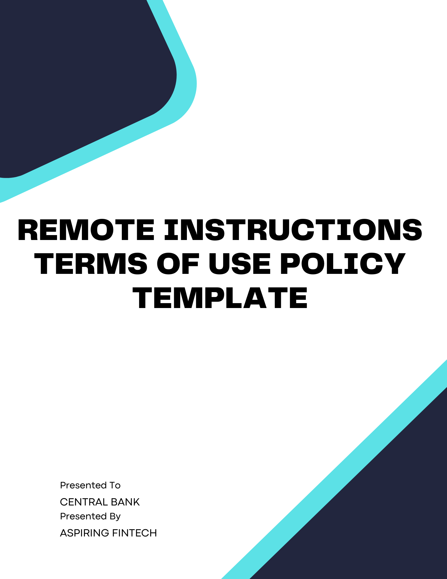 Remote Instructions Terms of Use Policy Template - Banking and Fintech