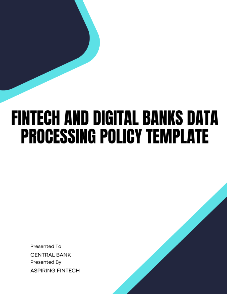 Fintech and Digital Banks Data Processing Policy Template - Banking and ...