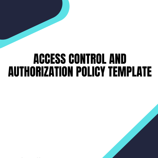 Access Control and Authorization Policy Template