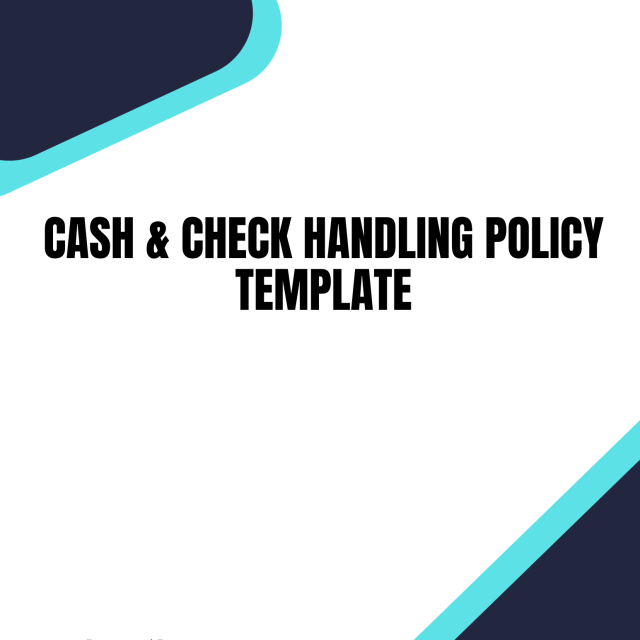 Cash & Check Handling Policy Template