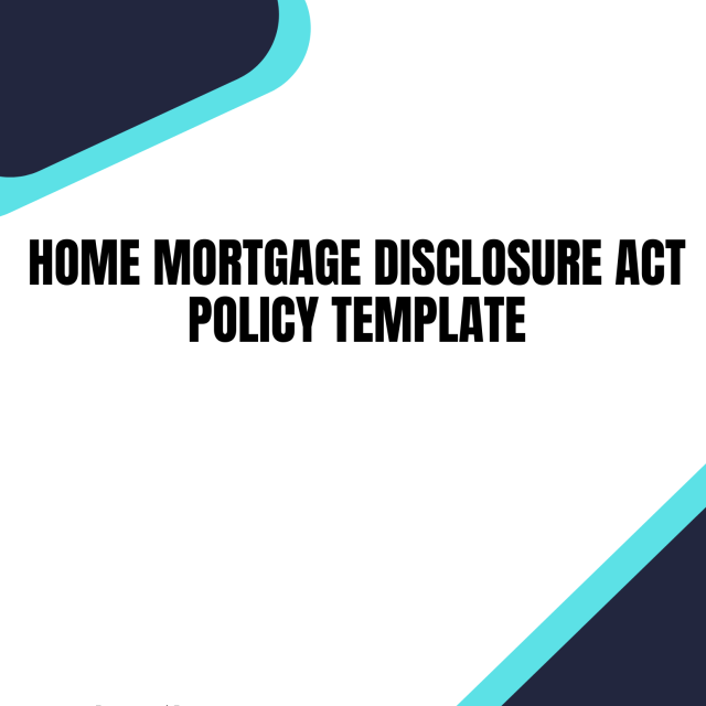 Home Mortgage Disclosure Act Policy Template