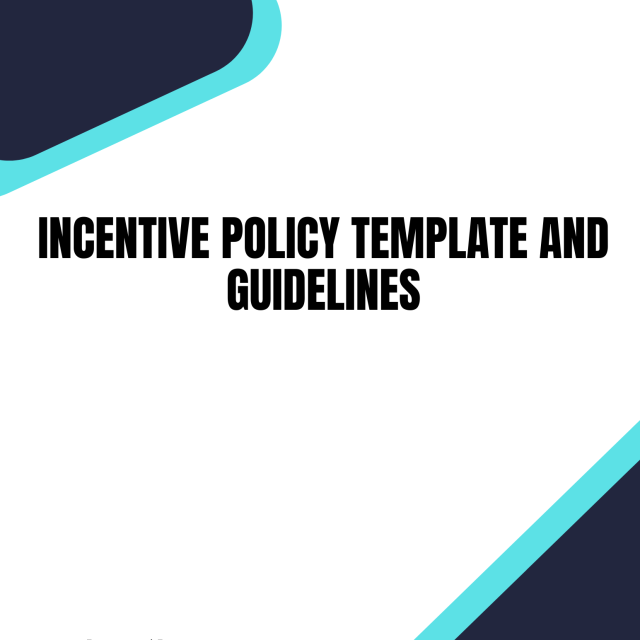 Incentive Policy Template and Guidelines