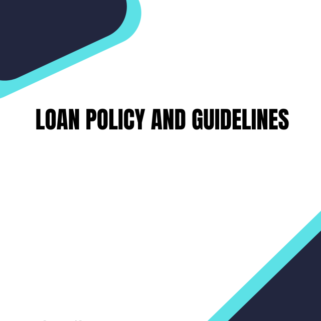 Loan Policy and Guidelines
