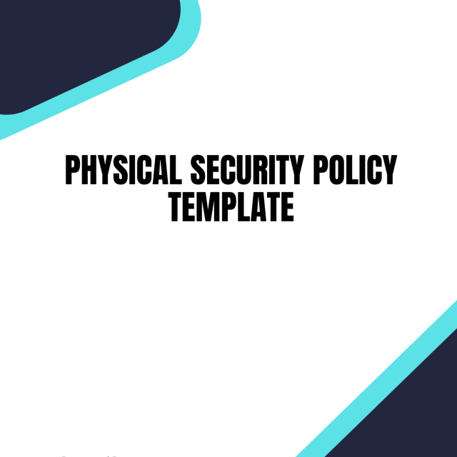 Physical Security Policy Template