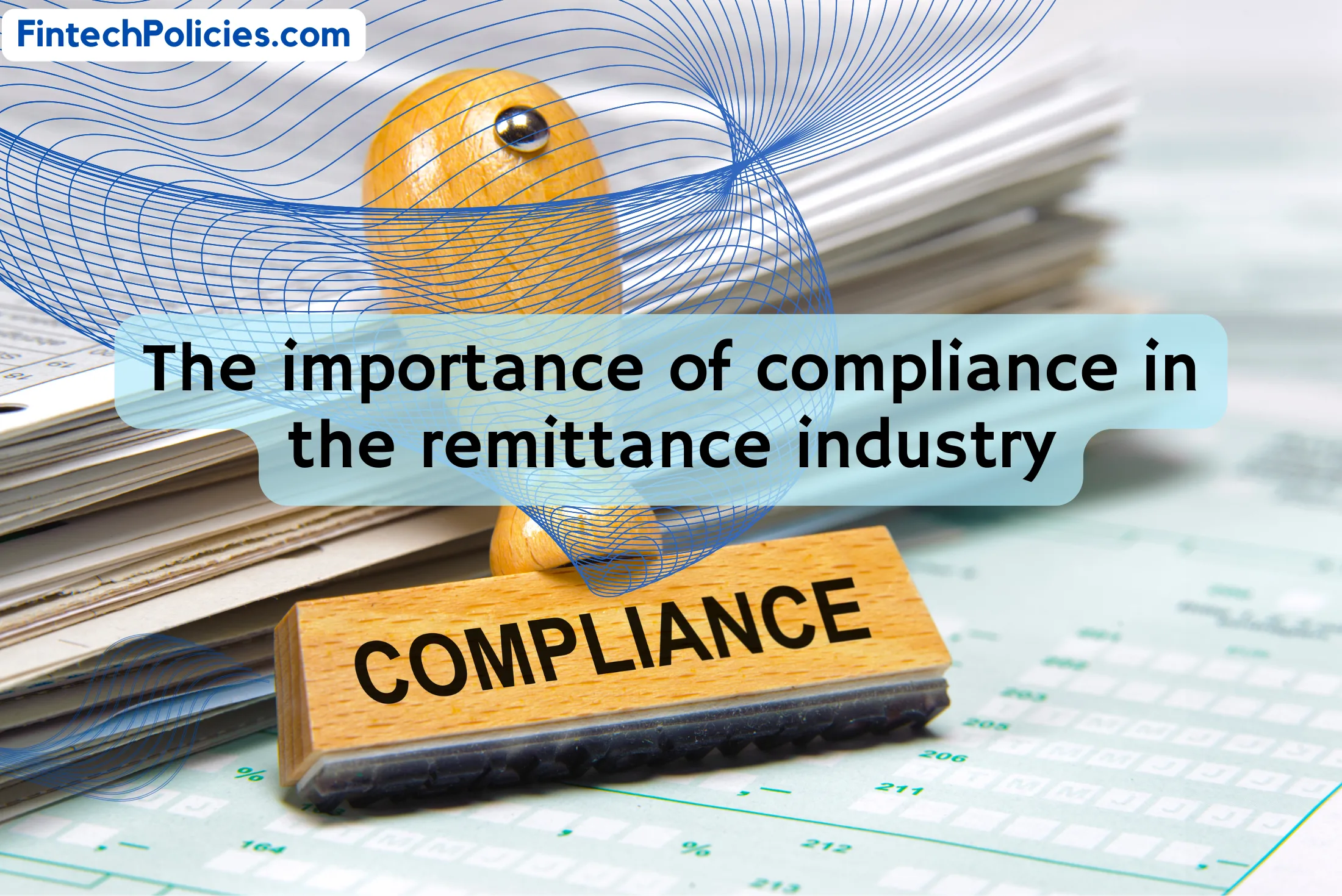 The importance of compliance in the remittance industry