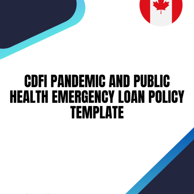 CDFI Pandemic and Public Health Emergency Loan Policy Template